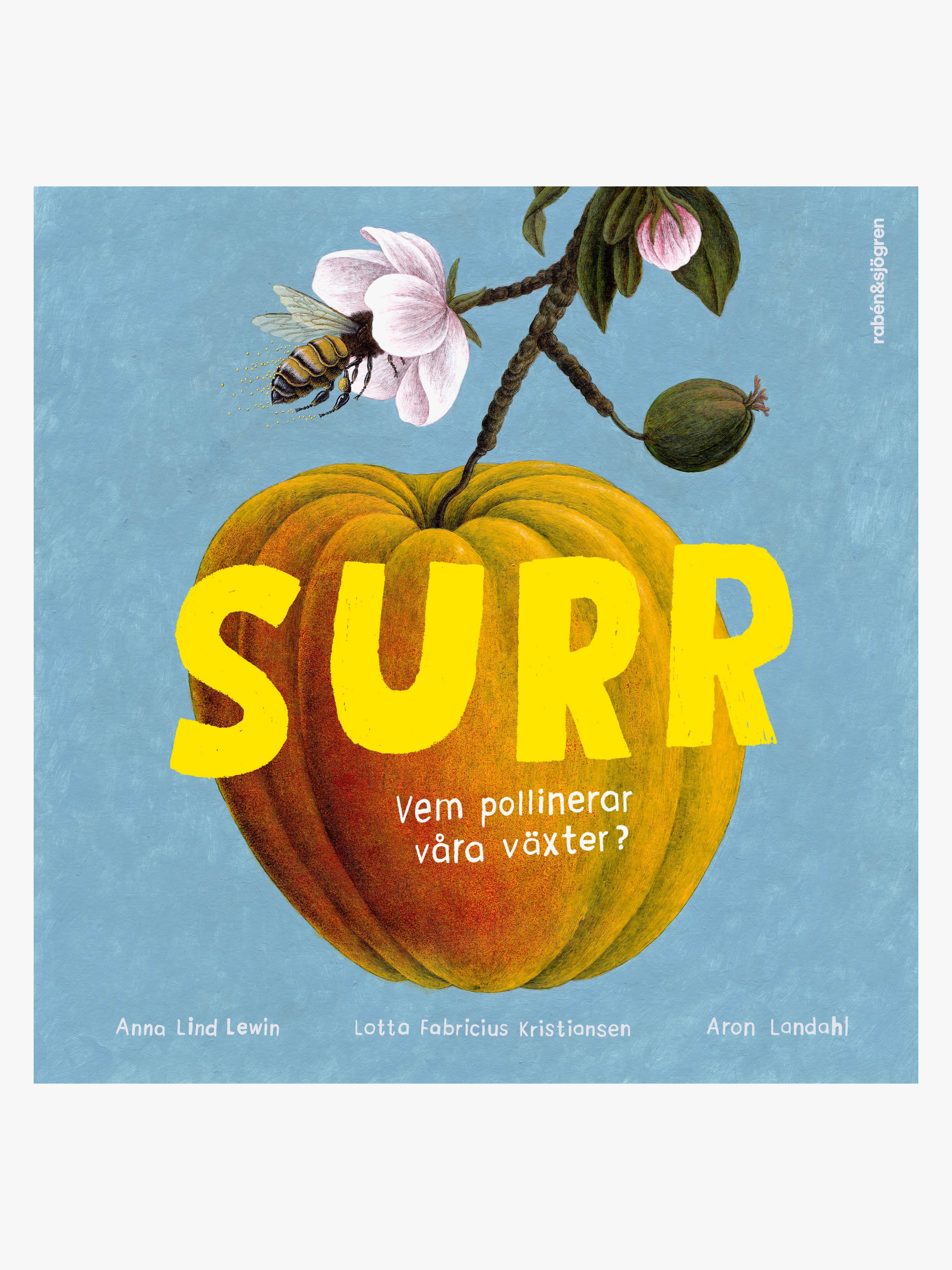 Rabén & Sjögren Faktabok Surr – Vem pollinerar våra växter?