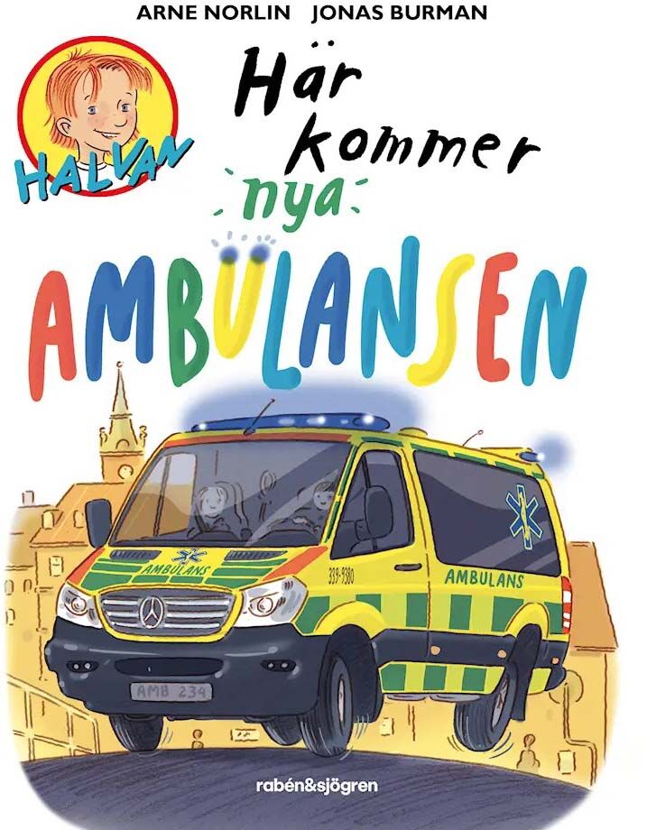 Rabén & Sjögren Halvan Här kommer nya ambulansen