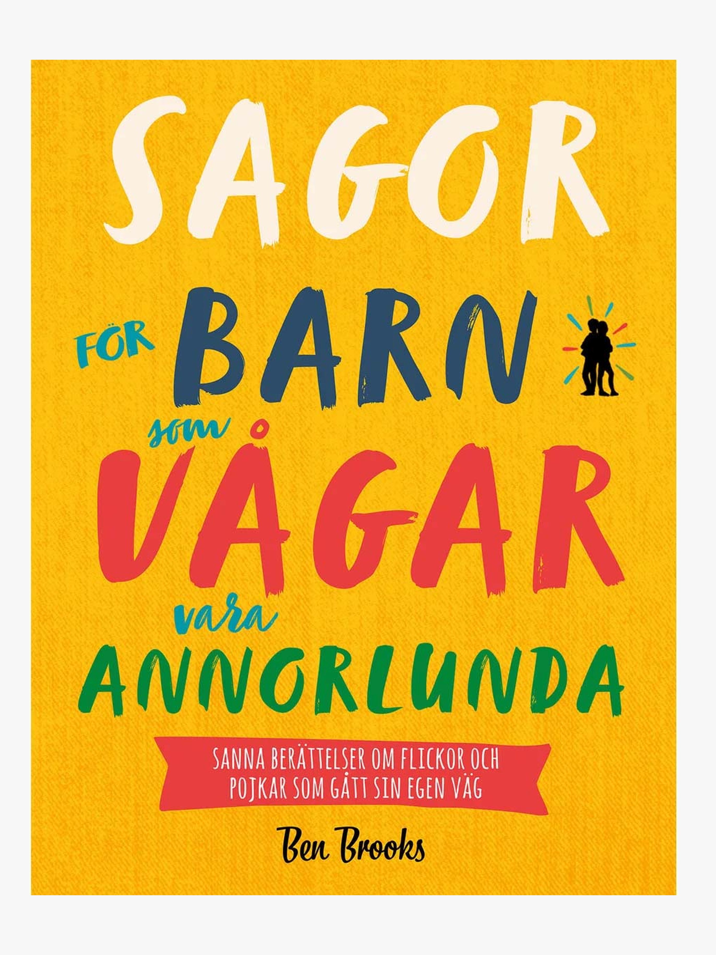 Lind &  Co Sagor För Barn Som Vågar Vara Annorlunda Sagobok