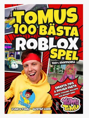 Bonnier Yumi & Tomu Bok Tomus 100 Bästa Robloxspel