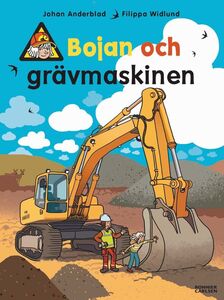 Bonnier Bok Bojan och grävmaskinen