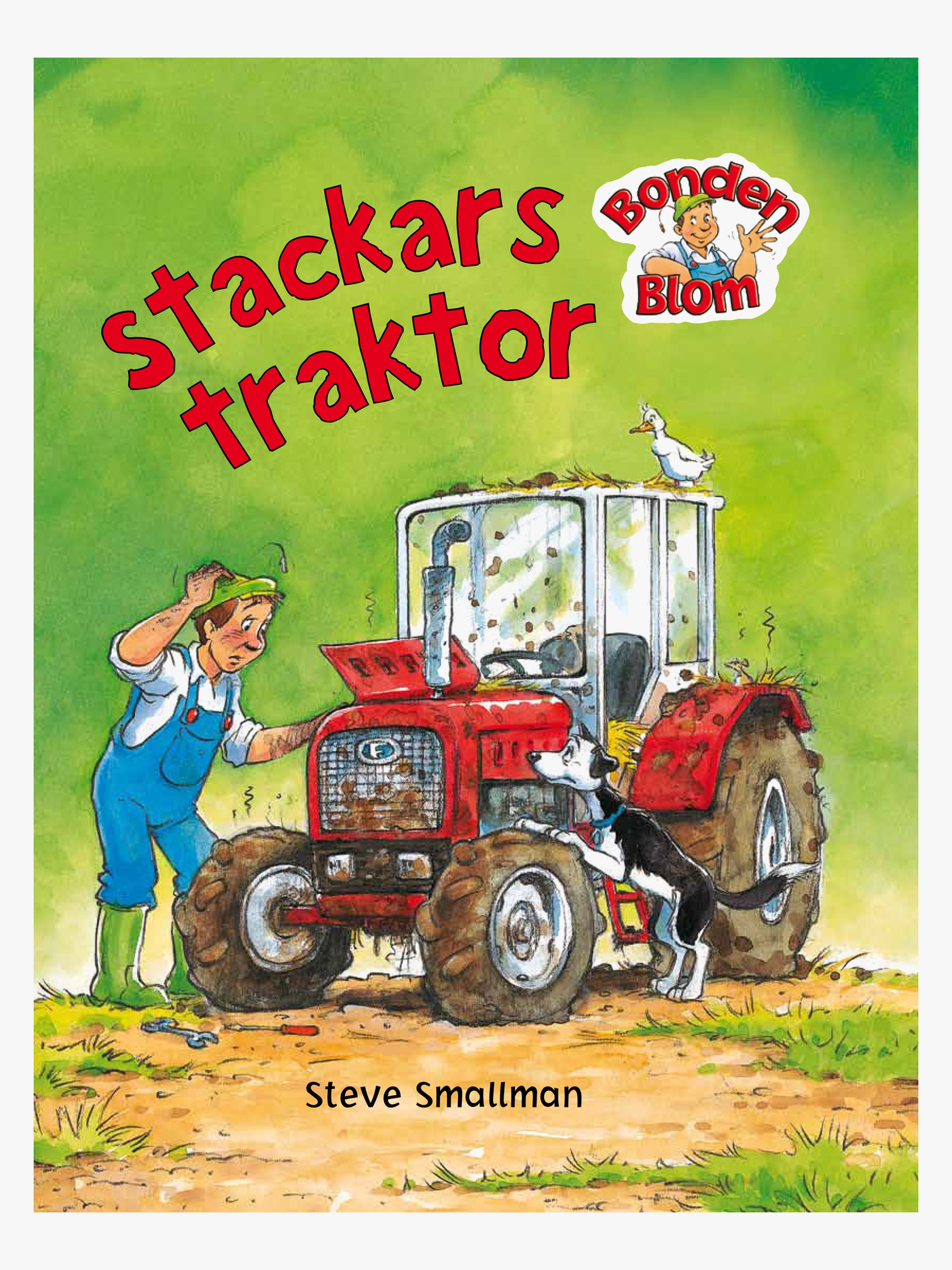 Tukan Förlag Bonden Blom: Stackars Traktor