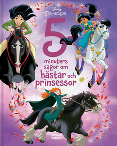 Disney Princess 5-minuters sagor om prinsessor och hästar