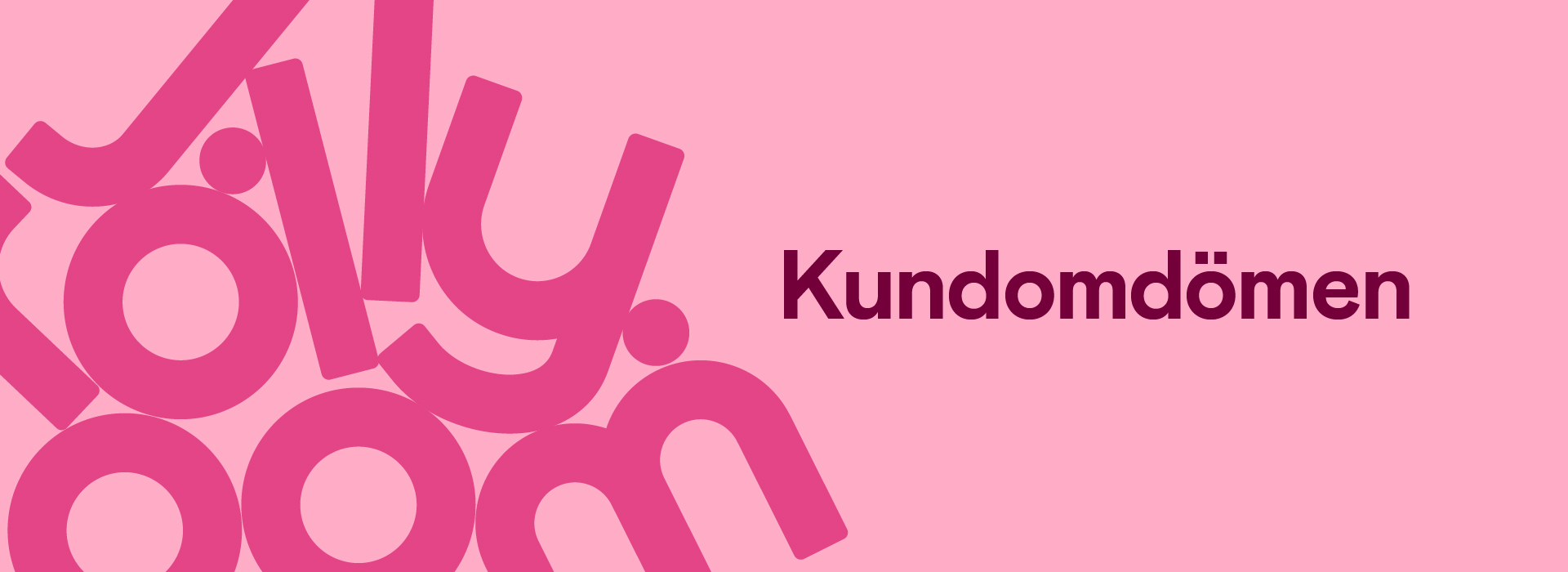 Rosa grafik med ordet 'Kundomdömen' på höger sida.