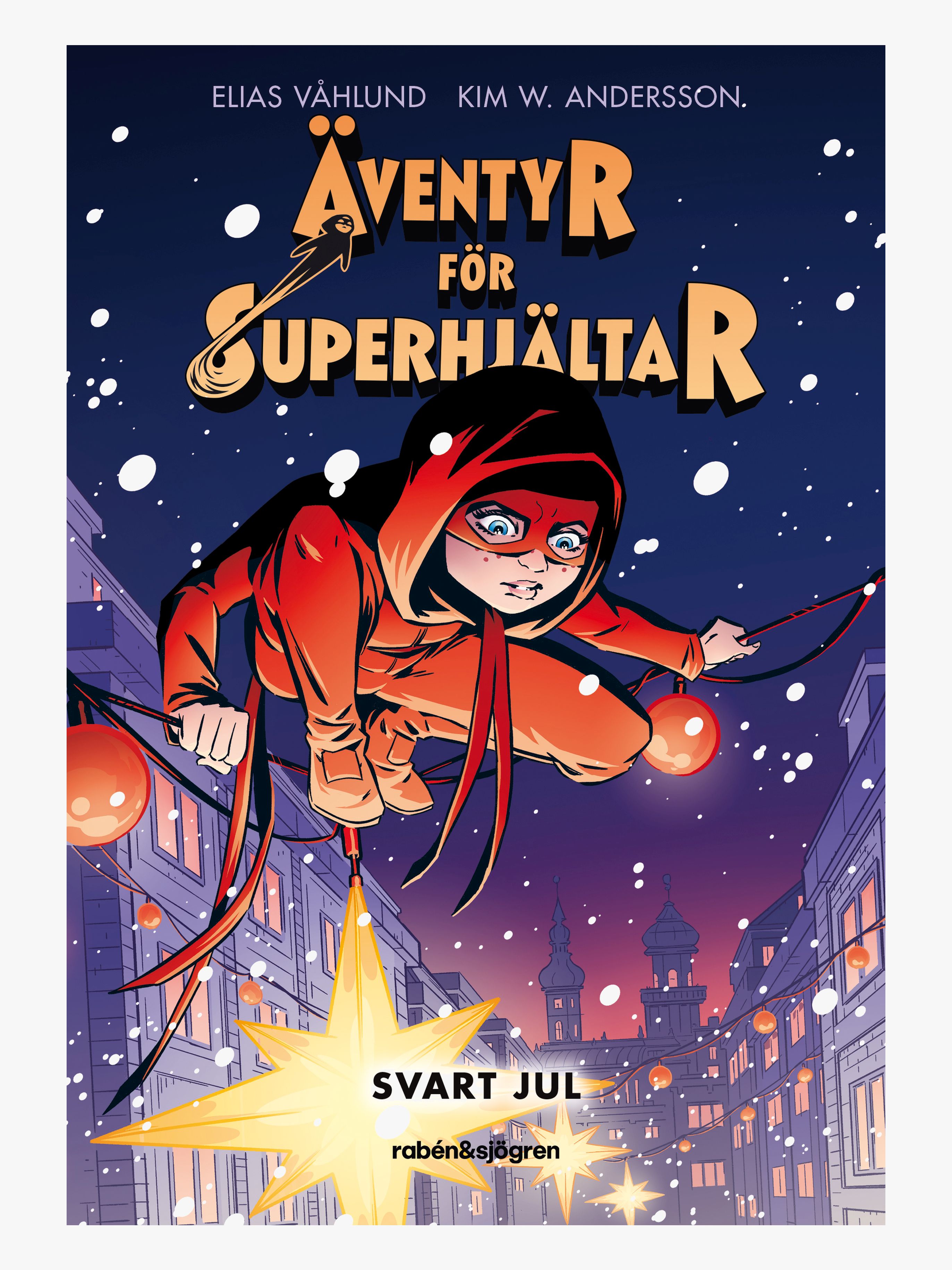 Rabén &  Sjögren Bok Äventyr för superhjältar 2 – Svart jul