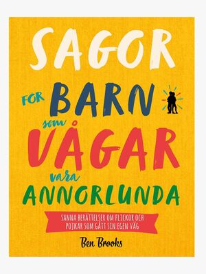 Lind & Co Sagor För Barn Som Vågar Vara Annorlunda Sagobok