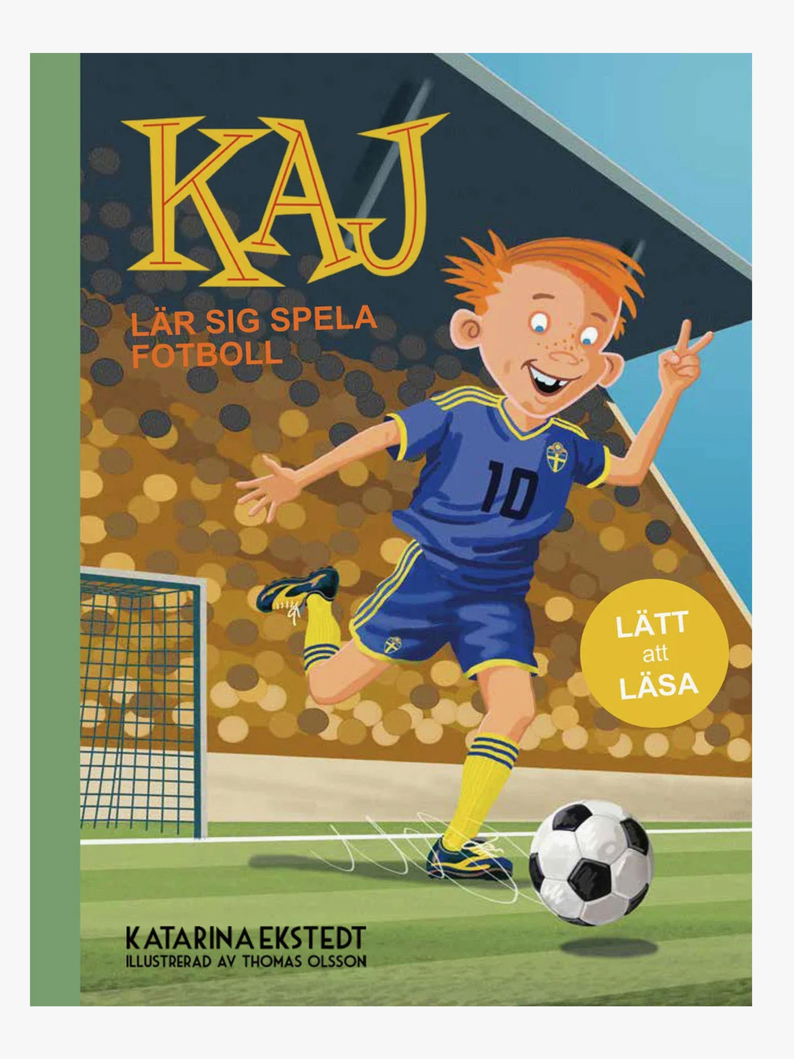Triumf Förlag Kaj Lär Sig Spela Fotboll Barnbok