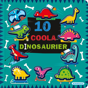 Kärnan 10 Coola Dinosaurier