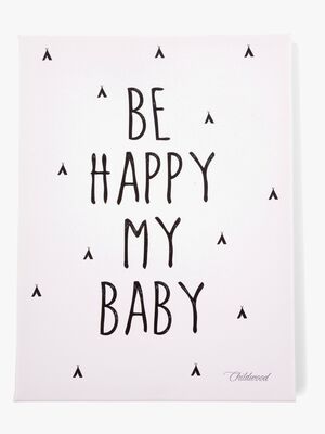 Childhome Tavla Be My Happy Baby 30x40
