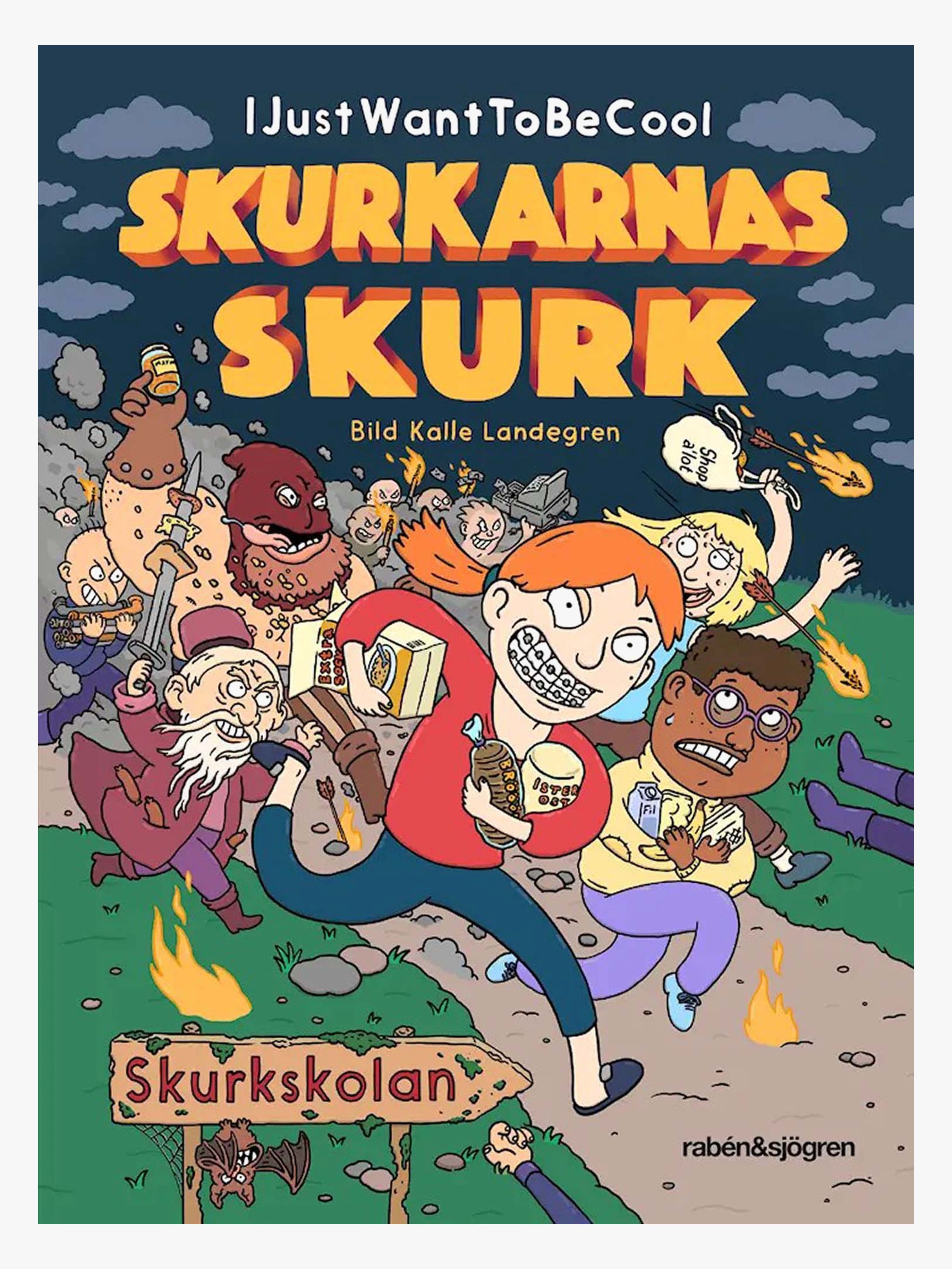 Rabén & Sjögren IJustWantToBeCool Skurkarnas skurk