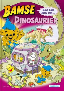 Faktabok Bamse- Jag lär mig om dinosaurier