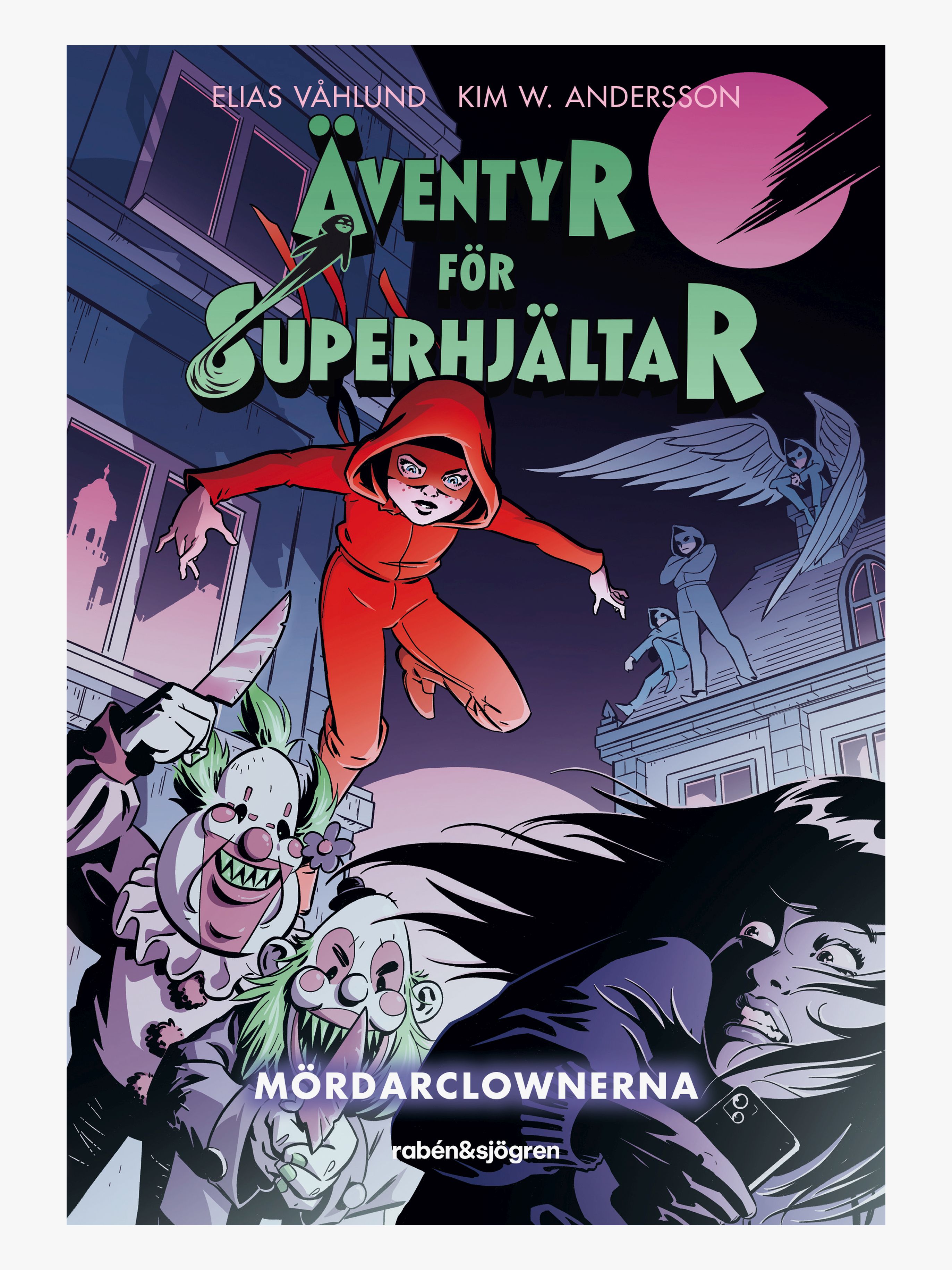 Rabén &  Sjögren Bok Äventyr för superhjältar 1 – Mördarclownerna