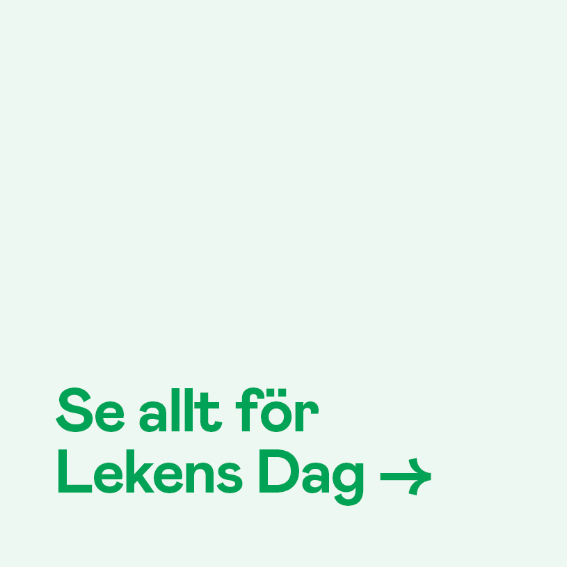Grön text "Se allt för Lekens Dag" med en pil mot ljusgrön bakgrund.