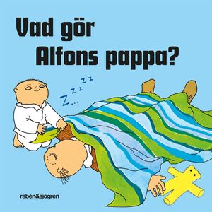 Alfons Åberg Bok Vad Gör Alfons Pappa?