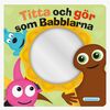 Kärnan Babblarna Spegelbok
