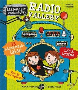 LasseMajas Detektivbyrå Radio Valleby
