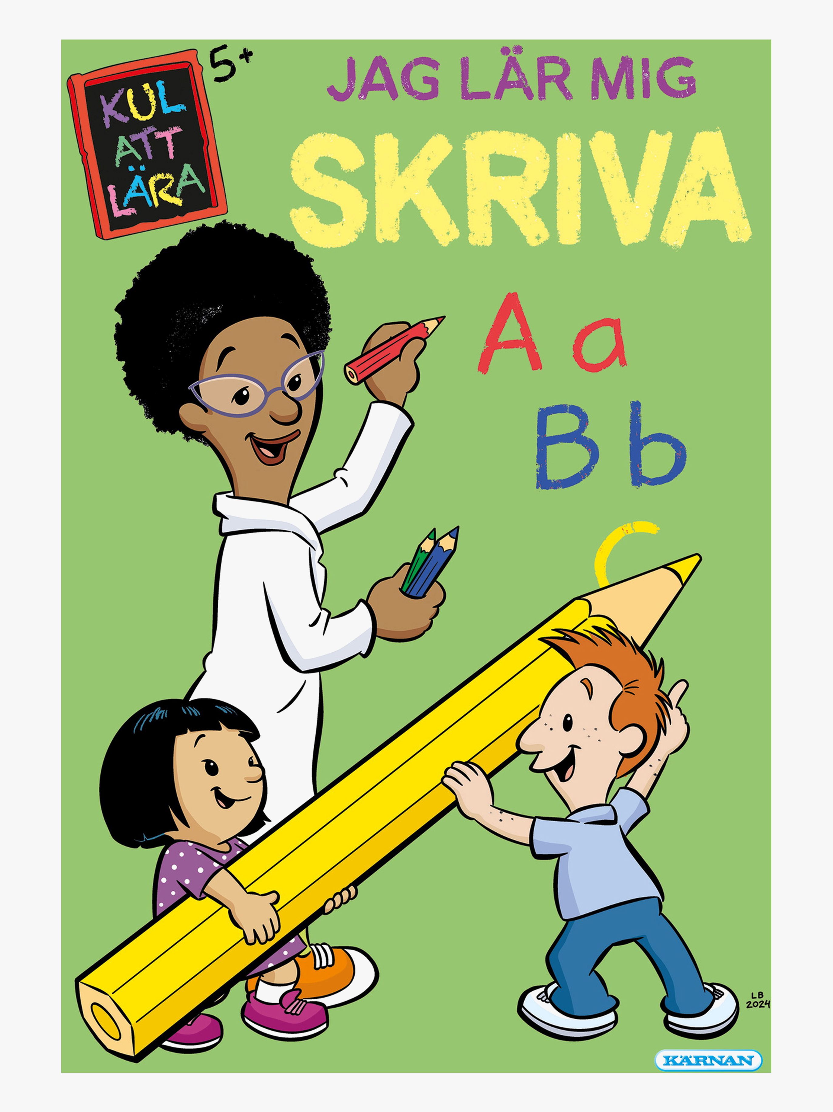 Kärnan Kul att lära- Jag lär mig skriva Lärobok
