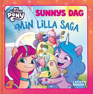Min lilla saga- My Little Pony Sunnys dag