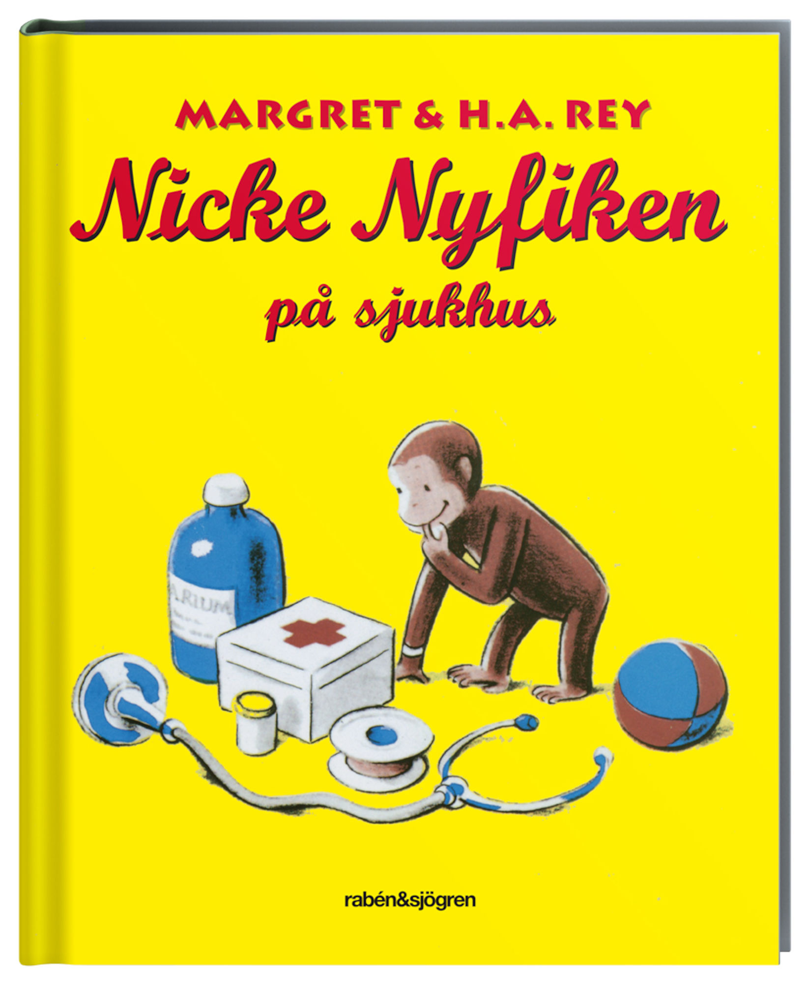 Rabén & Sjögren Nicke Nyfiken På Sjukhus